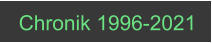 Chronik 1996-2021